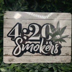 420 Smokers - Metal Sign