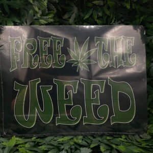 Free the Weed - Metal Sign