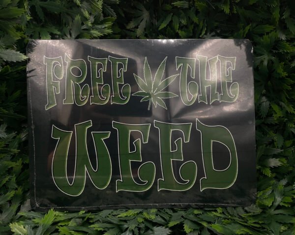 Free the Weed - Metal Sign